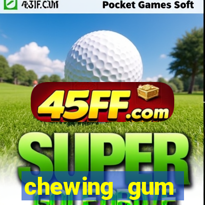 chewing gum assistir online